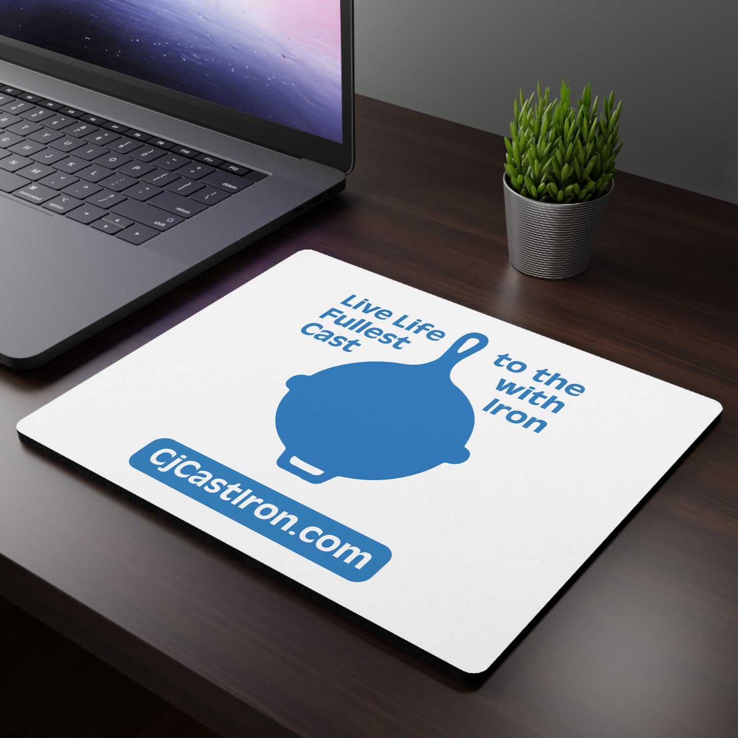 "Live Life to the Fullest with Cast Iron" Mouse Pad (Blue)