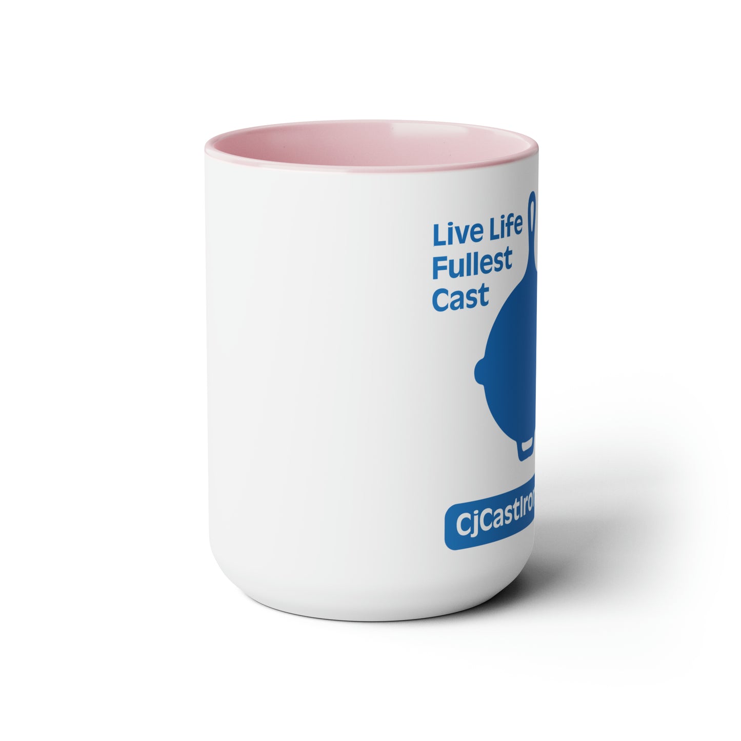 "Live Life to the Fullest with Cast Iron" (Flat Blue) Mug 15 oz