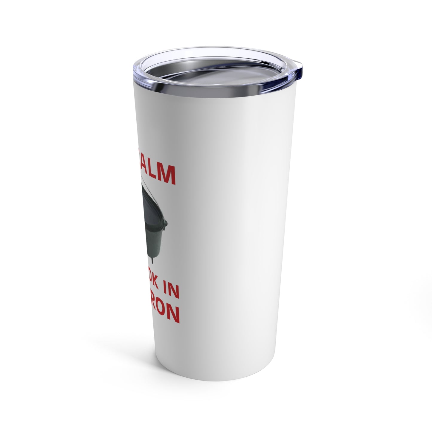 "Keep Calm and Cook in Cast Iron" Tumbler