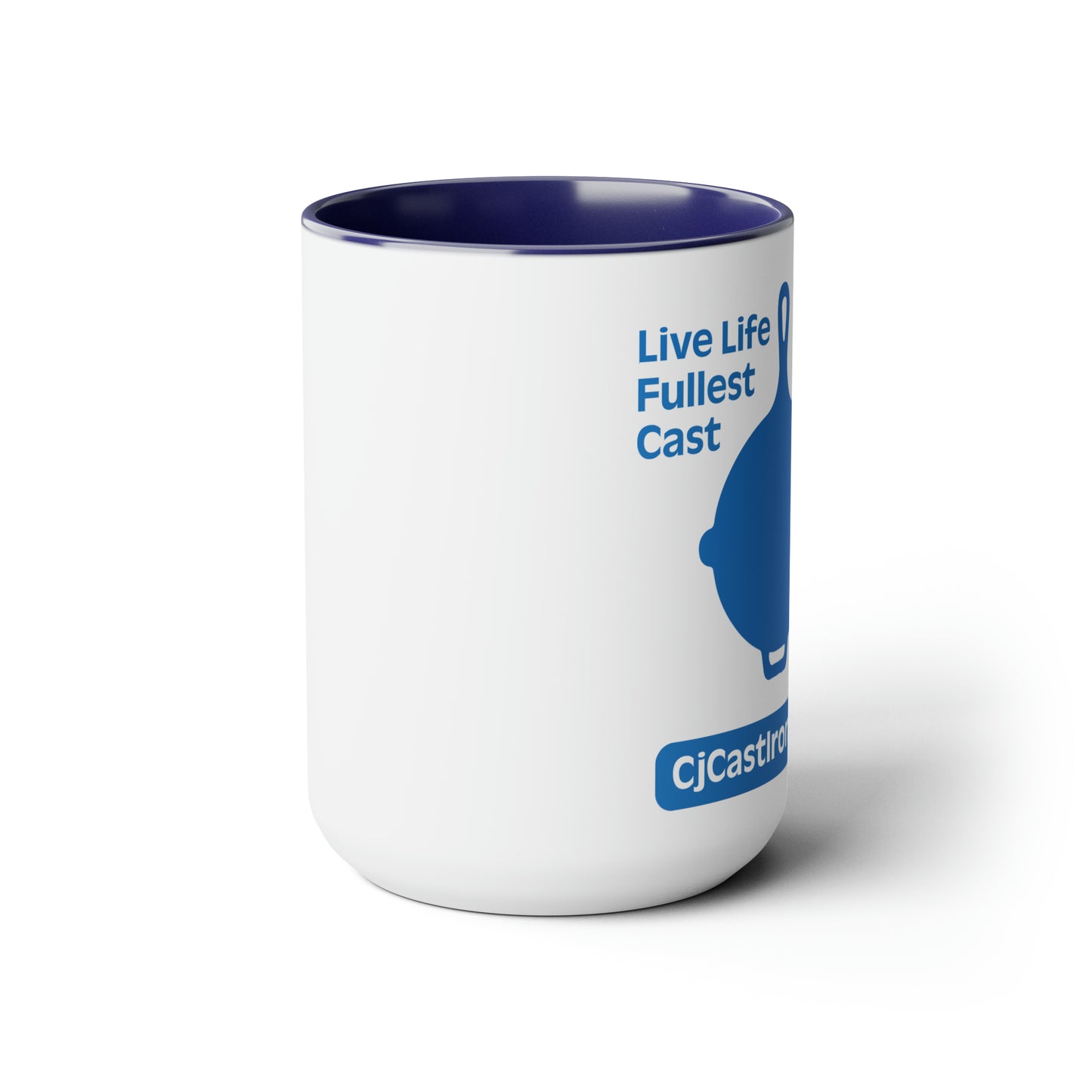 "Live Life to the Fullest with Cast Iron" (Flat Blue) Mug 15 oz
