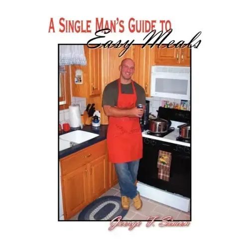 A Single Man's Guide to Easy Meals