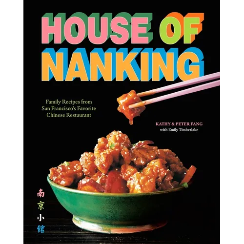 House of Nanking: Family Recipes from San Francisco&
