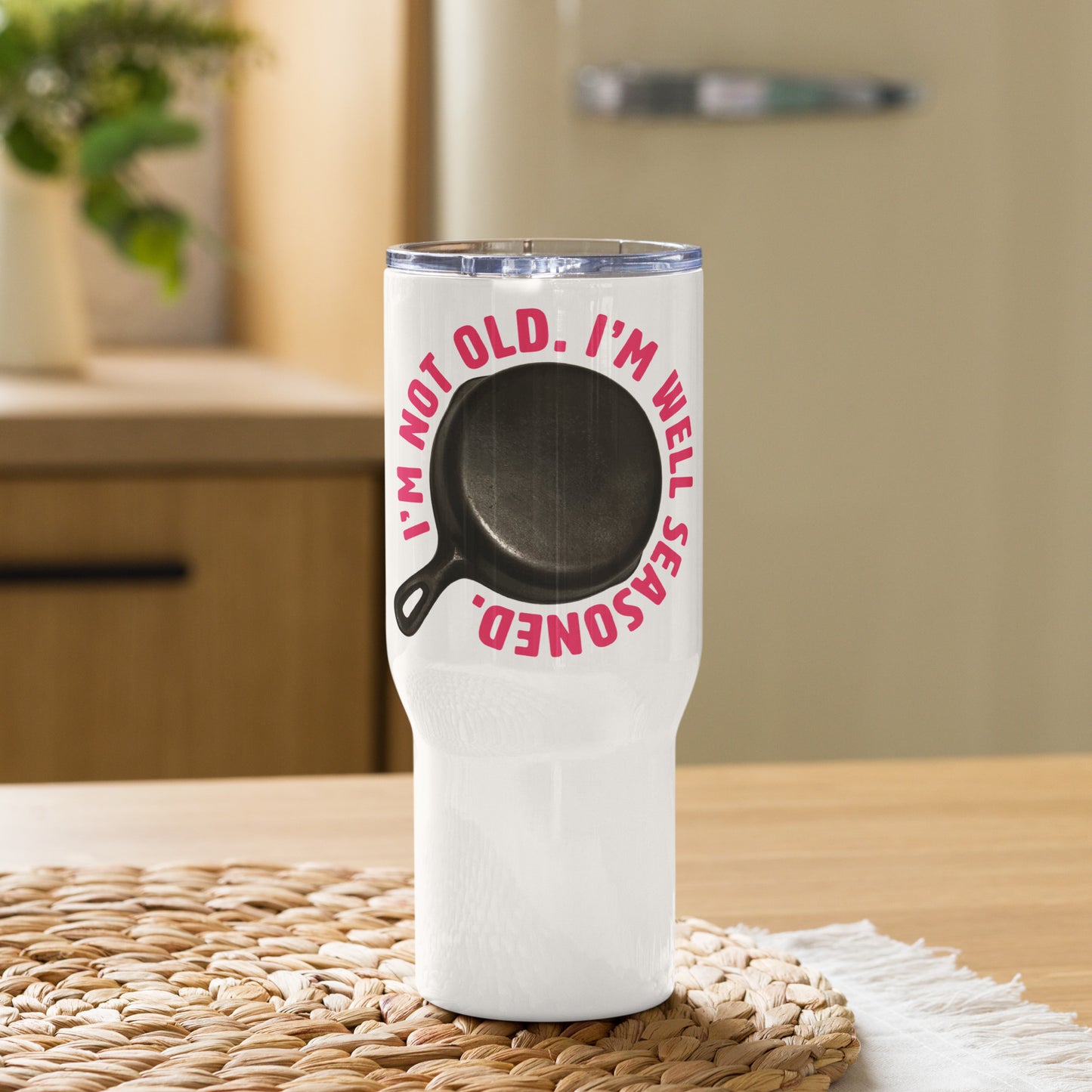"I'm Not Old, I'm Well-Seasoned" (Pink Text) - Travel Mug with a Handle