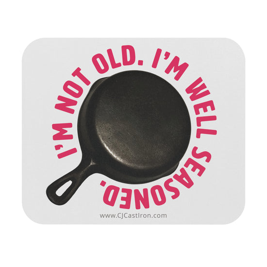 Well-Seasoned - Mouse Pad