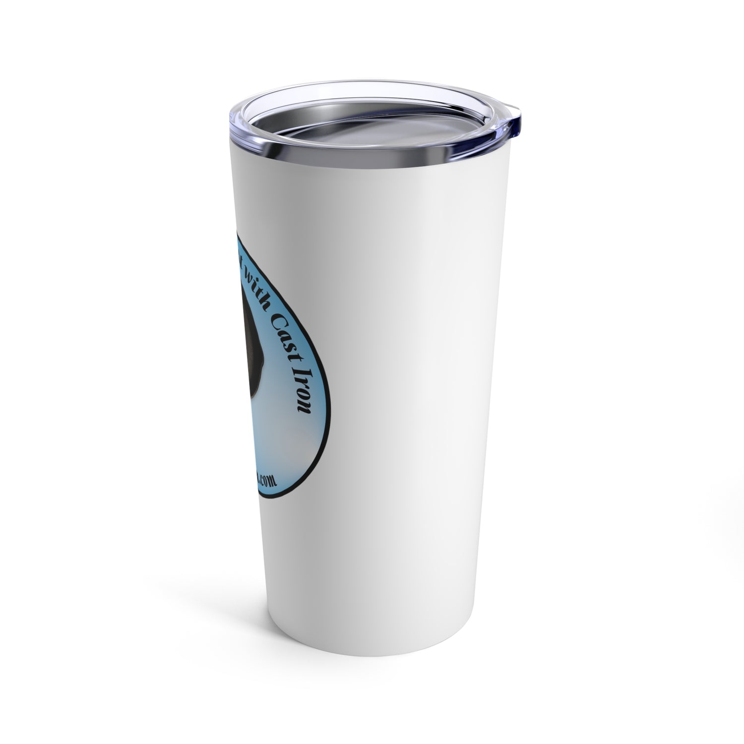 "Live Life to the Fullest with Cast Iron" Tumbler