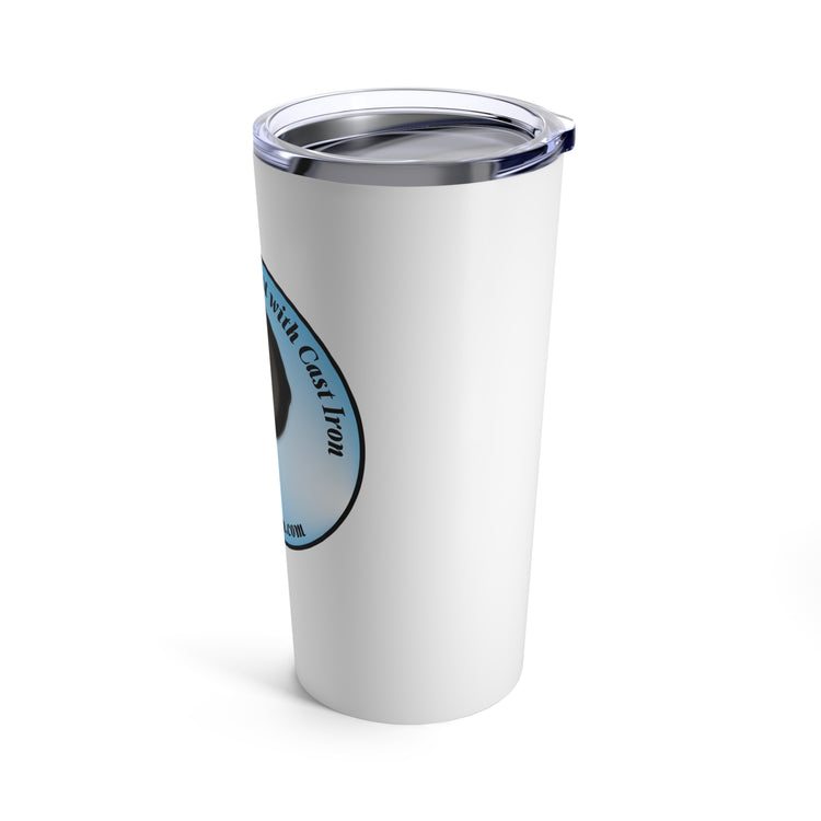 "Live Life to the Fullest with Cast Iron" Tumbler