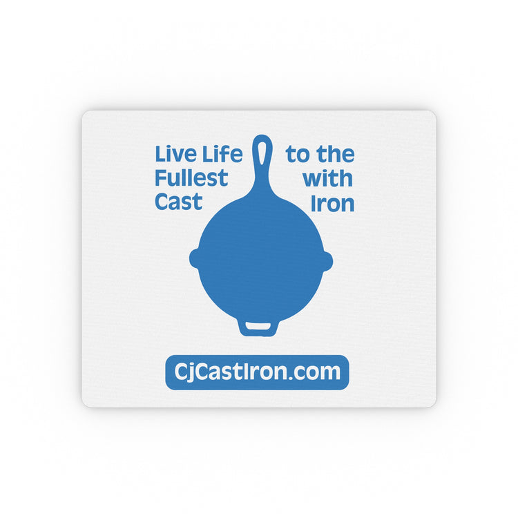"Live Life to the Fullest with Cast Iron" Mouse Pad (Blue)