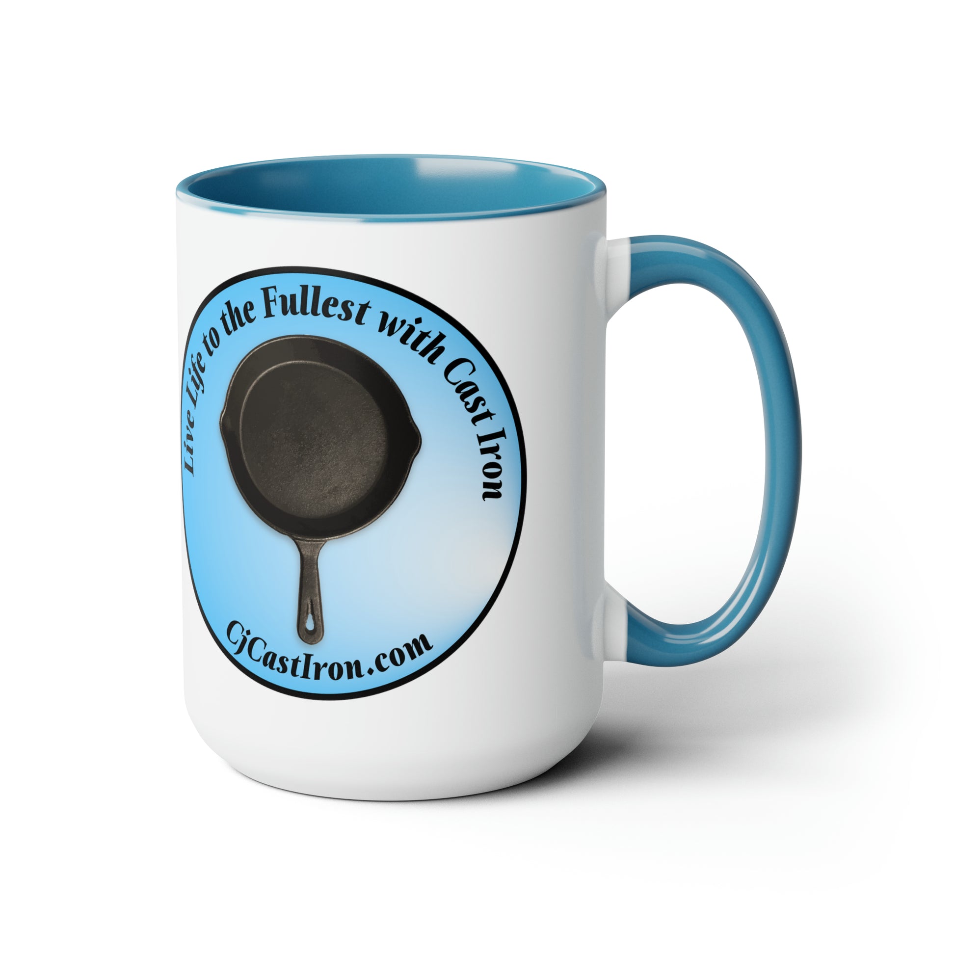 "Live Life to the Fullest with Cast Iron" (Blue) Mug 15 oz