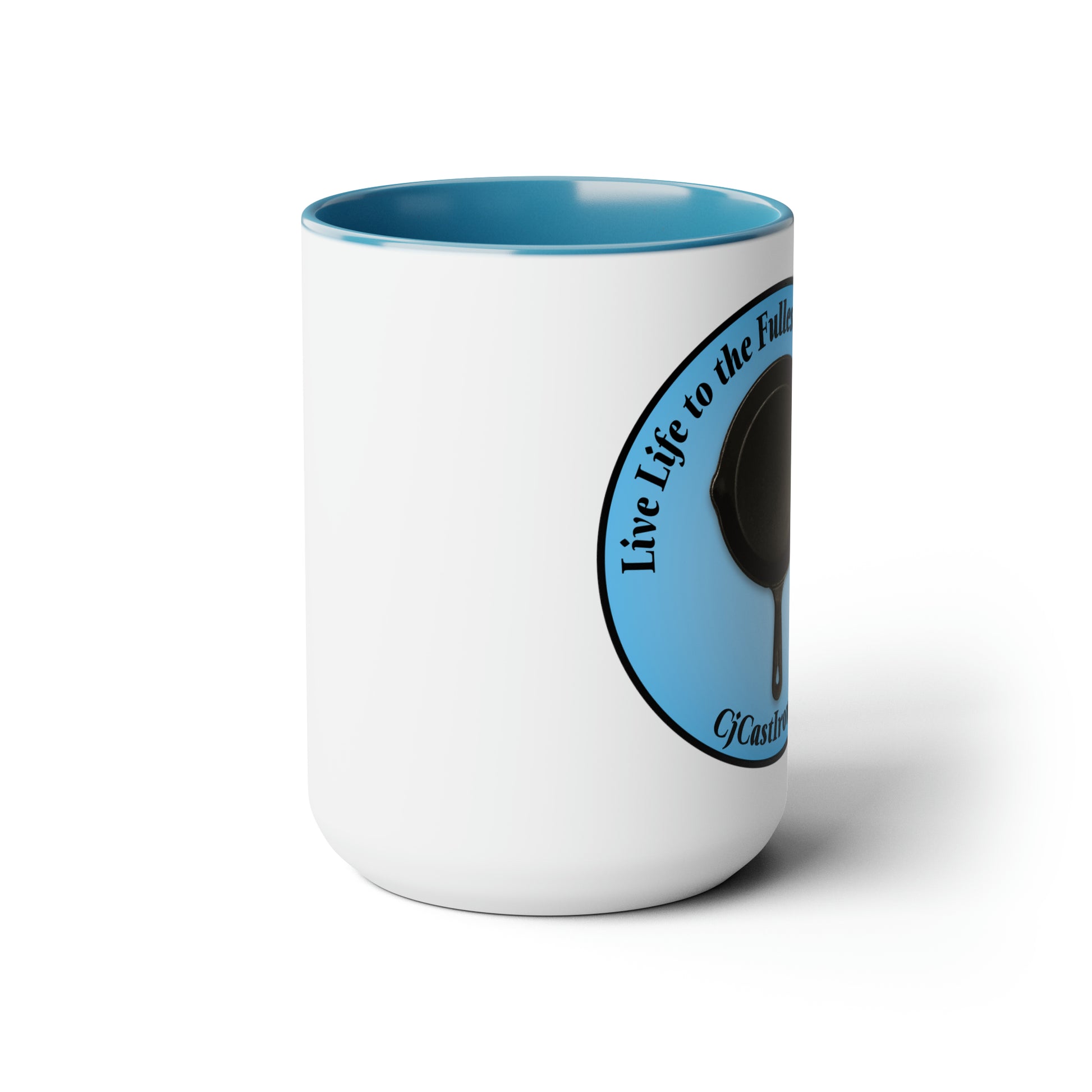 "Live Life to the Fullest with Cast Iron" (Blue) Mug 15 oz