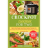 Crockpot Cookbook for Two: Quick And Super Easy Slow Cooker Recipes For Everyday Meals From Breakfast To Dessert To Live A Healthy Life