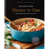 Dinner in One: Exceptional & Easy One-Pan Meals: A Cookbook