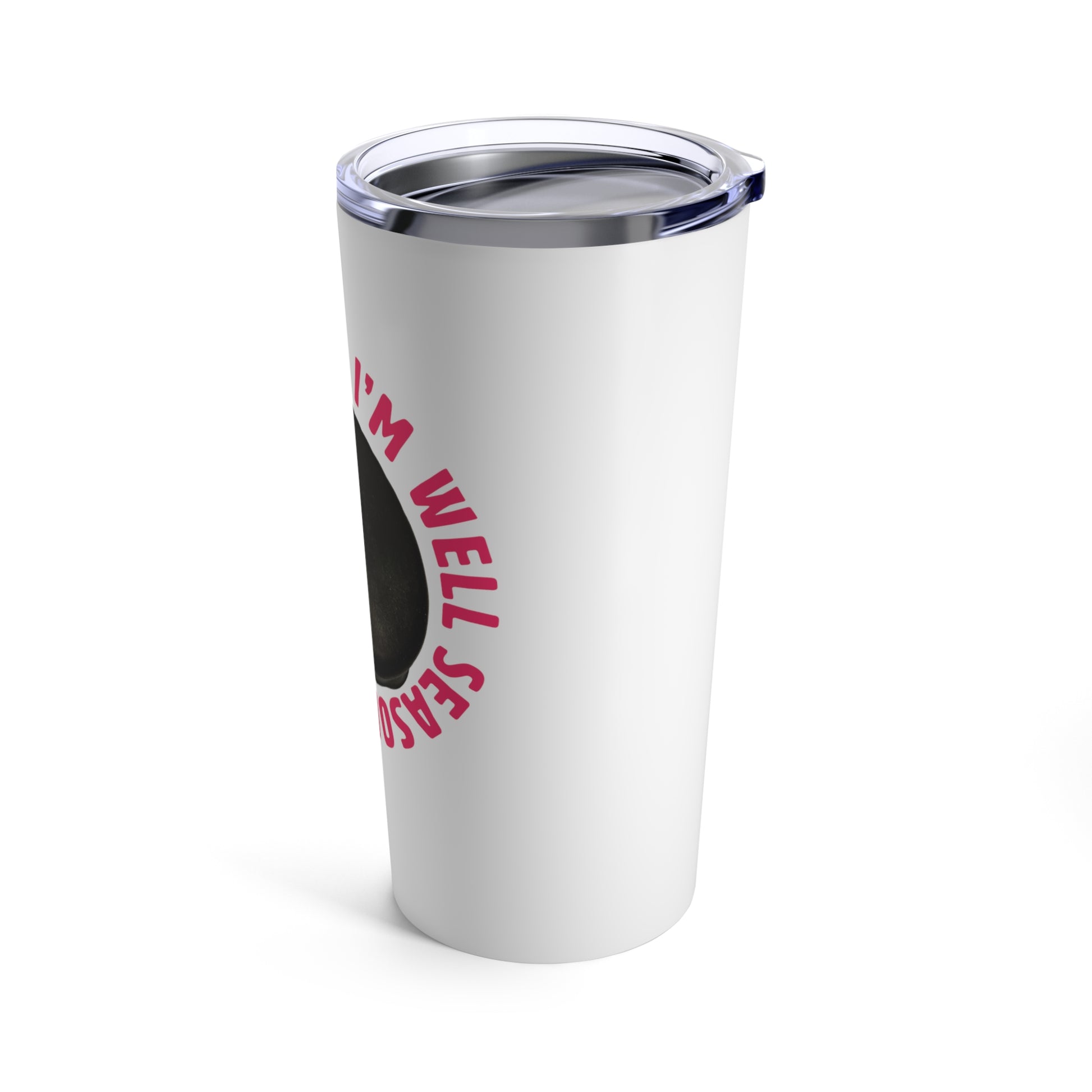 "I'm Not Old, I'm Well-Seasoned" (Pink Text) Tumbler 20oz