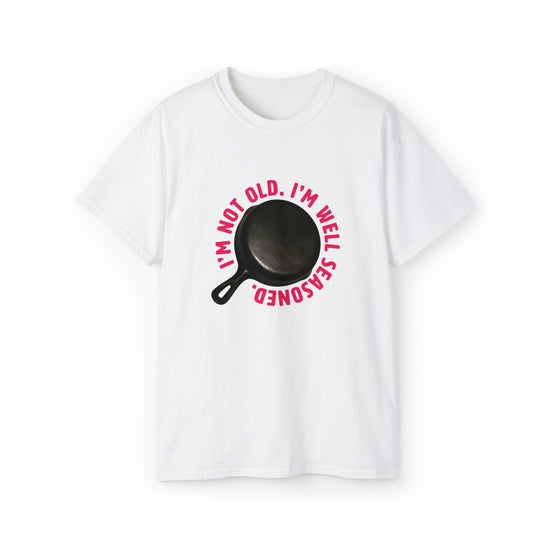 "Well-Seasoned" - Unisex Ultra Cotton Tee