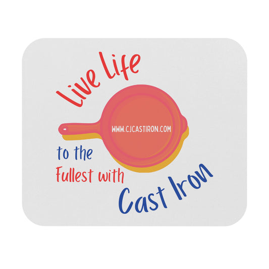 "Love Life to the Fullest with Cast Iron" (Colorful) - Mouse Pad