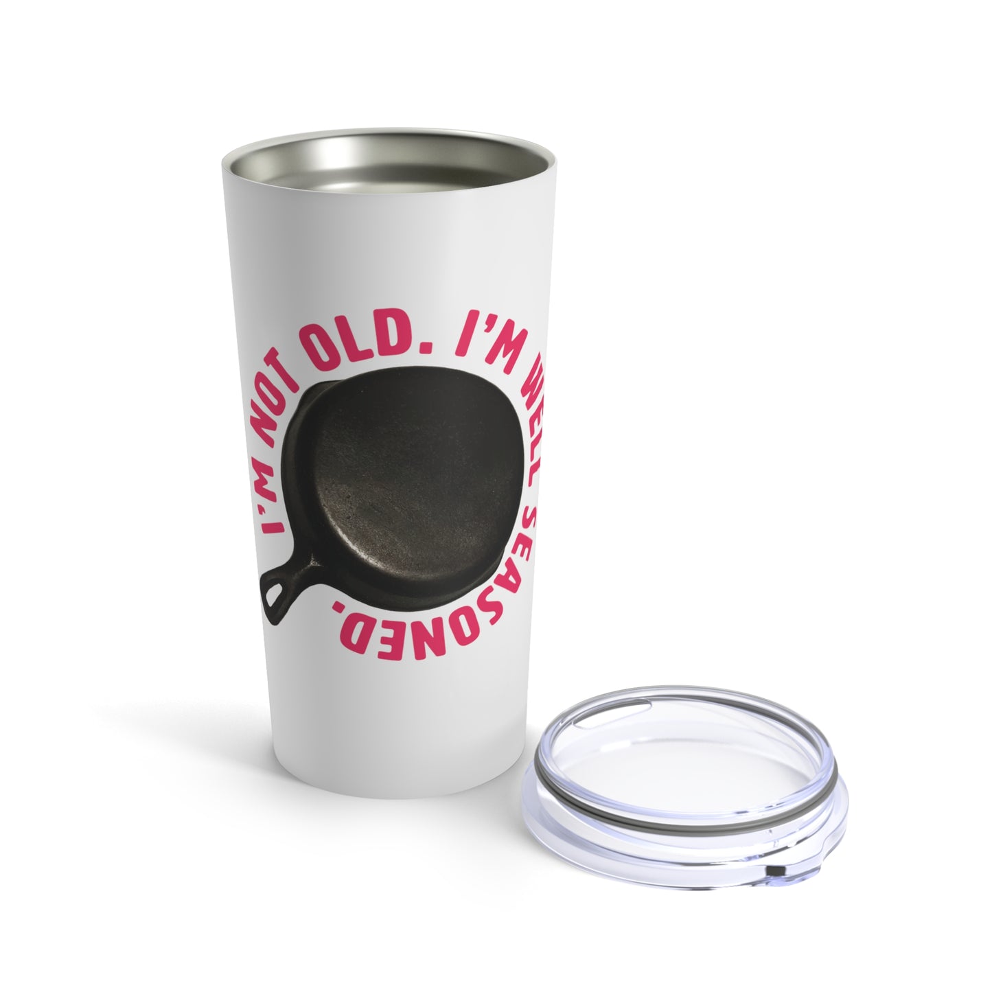 "I'm Not Old, I'm Well-Seasoned" (Pink Text) Tumbler 20oz