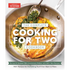 The Complete Cooking for Two Cookbook, 10th Anniversary Edition: 700+ Recipes for Everything You&