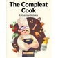 The Compleat Cook: Expertly Prescribing The Most Ready Wayes, Whether Italian, Spanish Or French - Paperback