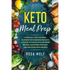 Keto Meal Prep: Carefully Crafted Meal Planner For A Refreshing Keto Cleanse Utilizing Keto Air Fryer Recipes, Southern Keto Diet, and Delicious Keto