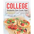 College Students Can Cook Too!: Cookbook to Help You Graduate Healthier!