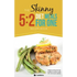 The Skinny 5: 2 Fast Diet Meals for One: Single Serving Fast Day Recipes & Snacks Under 100, 200 & 300 Calories