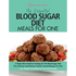 The Essential Blood Sugar Diet Meals For One: A Quick Start Guide To Cooking On The Blood Sugar Diet. Over 80 Easy And Delicious Calorie Counted Recip