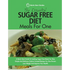 The Essential Sugar Free Diet Meals For One: A Quick Start Guide To Cooking Sugar-Free Meals For One. Simple And Delicious Calorie Counted Recipes For
