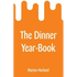 The Dinner Year-Book