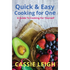 Quick & Easy Cooking for One: A Guide to Cooking For Yourself