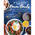 Paleo Power Bowls: 100 Easy, Nutrient-Dense, Anti-Inflammatory Meals
