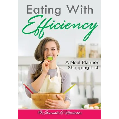Eating With Efficiency: A Meal Planner Shopping List