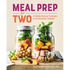 Meal Prep for Two: 8 Weekly Plans & 75 Recipes to Get Healthier Together
