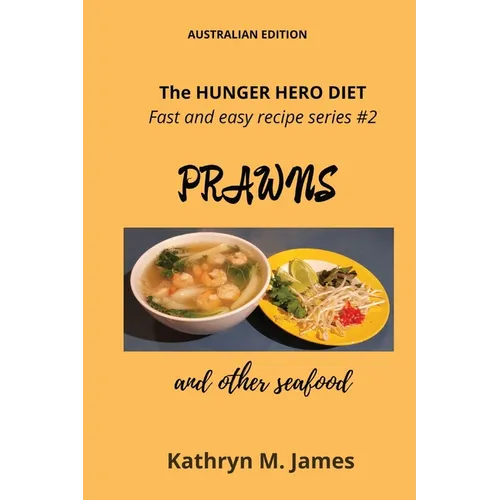 The HUNGER HERO DIET - Fast and easy recipe series 