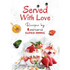 Served with Love - Recipes by Supermoms living in Ashiana Housing Ltd.