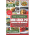 The Ultimate Mini Crock Pot Cookbook for Beginners: Healthy Delicious Slow Cooker Recipes For Everyday Slow Cooking Meals. Ideal For One, Two, Singles