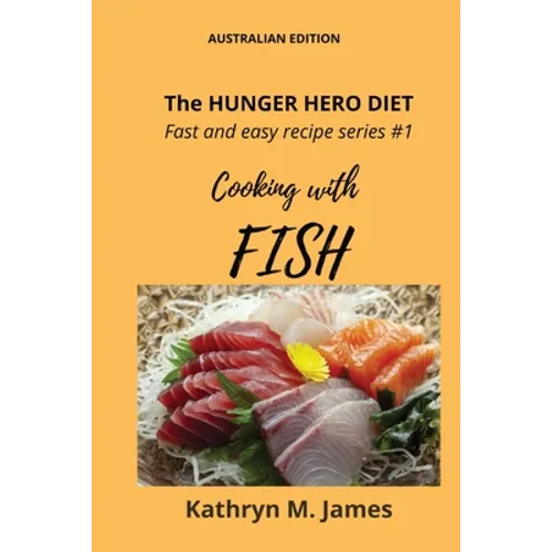 The HUNGER HERO DIET - Fast and easy recipe series 